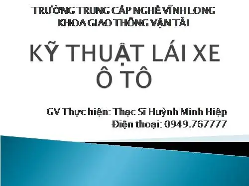 Kỹ Thuật Lái Xe Ô Tô Cơ Bản: Hướng Dẫn Chi Tiết Từ A Đến Z