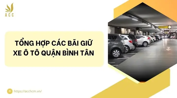 Bãi Giữ Xe Ô Tô Quận Bình Tân Bãi Giữ Xe Ô Tô Quận Bình Tân