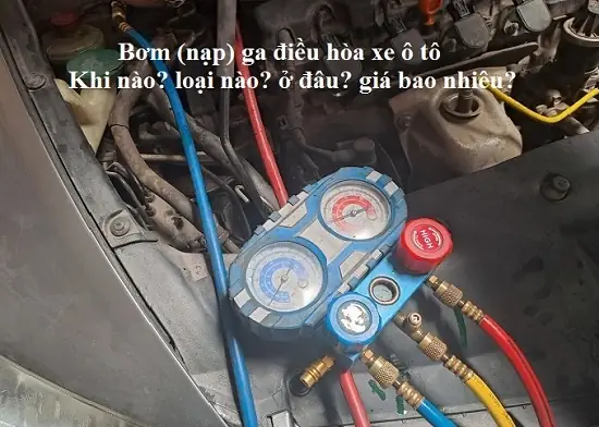 Bơm Ga Điều Hòa Ô Tô: Hướng Dẫn Chi Tiết Từ A Đến Z Bơm Ga Điều Hòa Ô Tô: Hướng Dẫn Chi Tiết Từ A Đến Z