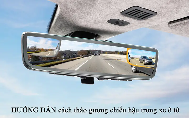 Cách Tháo Gương Chiếu Hậu Trong Xe Ô Tô Cách Tháo Gương Chiếu Hậu Trong Xe Ô Tô