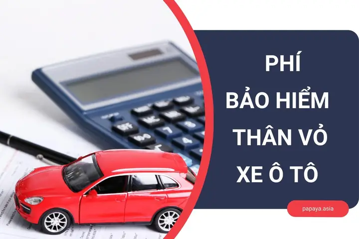 Cách Tính Phí Bảo Hiểm Thân Vỏ Xe Ô Tô Đầy Đủ Nhất
