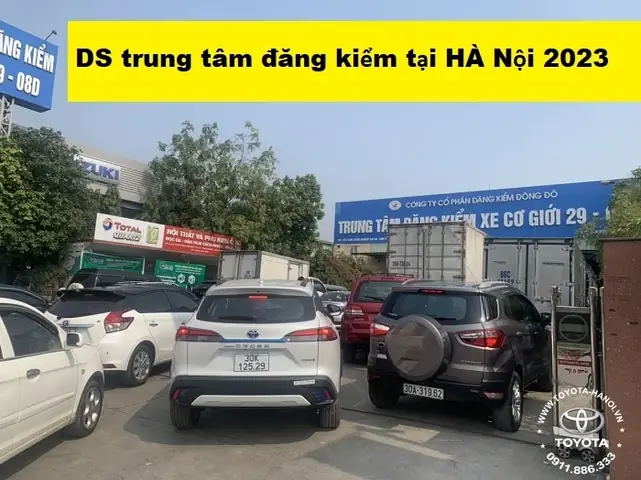 Đăng Kiểm Xe Ô Tô Hà Nội: Danh Sách Trung Tâm & Hướng Dẫn Chi Tiết