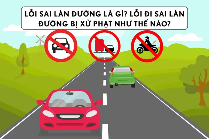 Lỗi Đi Sai Làn Đường Xe Ô Tô