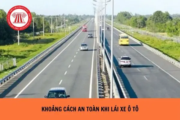 Quy Định Khoảng Cách An Toàn Xe Ô Tô: Mức Phạt & Lỗi Thường Gặp Quy Định Khoảng Cách An Toàn Xe Ô Tô: Mức Phạt & Lỗi Thường Gặp