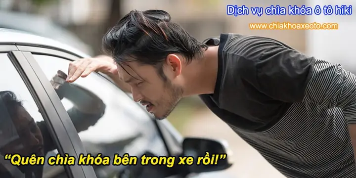 Quên Chìa Khóa Trong Xe Ô Tô Quên Chìa Khóa Trong Xe Ô Tô