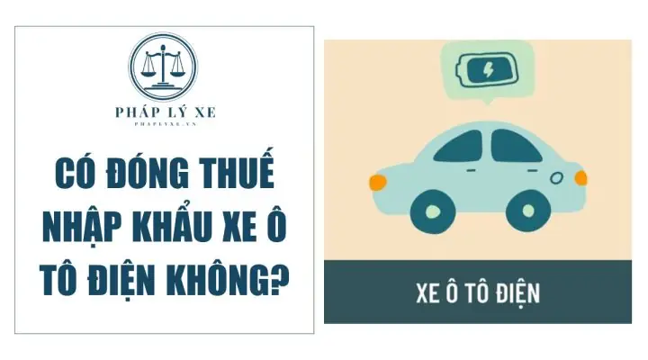 Thuế Nhập Khẩu Xe Ô Tô Điện: Tất Tần Tật Các Loại Phí Bạn Cần Trả