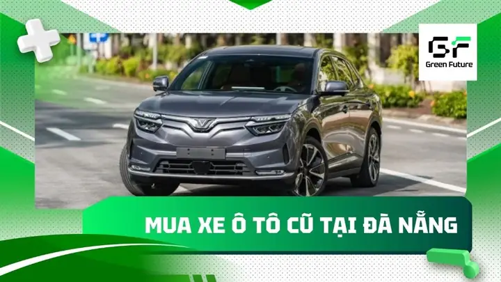 Mua Xe Ô Tô Cũ Tại Đà Nẵng: Hướng Dẫn Chi Tiết Từ A Đến Z