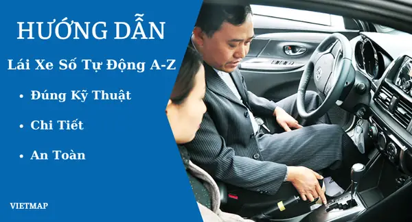 Cách Lái Xe Số Tự Động: Hướng Dẫn Chi Tiết Cho Người Mới Bắt Đầu