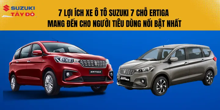 Suzuki Ertiga 7 Chỗ: Đánh Giá Chi Tiết Và Lý Do Nên Mua
