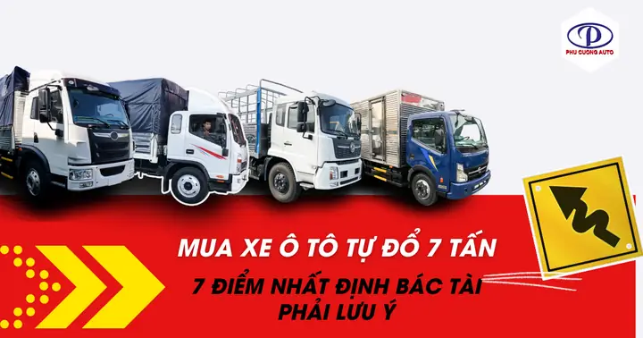 Hướng Dẫn Mua Xe Ô Tô Tự Đổ 7 Tấn: 7 Bước Quan Trọng Để Chọn Xe Phù Hợp Hướng Dẫn Mua Xe Ô Tô Tự Đổ 7 Tấn: 7 Bước Quan Trọng Để Chọn Xe Phù Hợp