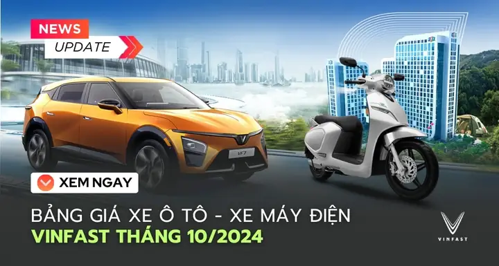 Bảng Giá Xe Điện Vinfast Tháng 10/2026 Cập Nhật Mới Nhất Bảng Giá Xe Điện Vinfast Tháng 10/2026 Cập Nhật Mới Nhất