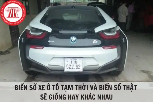 Biển Số Xe Ô Tô Tạm Thời: Tất Tần Tật Từ Định Nghĩa Đến Cách Nhận Biết Biển Số Xe Ô Tô Tạm Thời: Tất Tần Tật Từ Định Nghĩa Đến Cách Nhận Biết