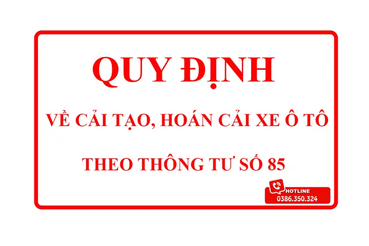 Cải Tạo Xe Ô Tô: Quy Trình Và Quy Định Đầy Đủ Cải Tạo Xe Ô Tô: Quy Trình Và Quy Định Đầy Đủ