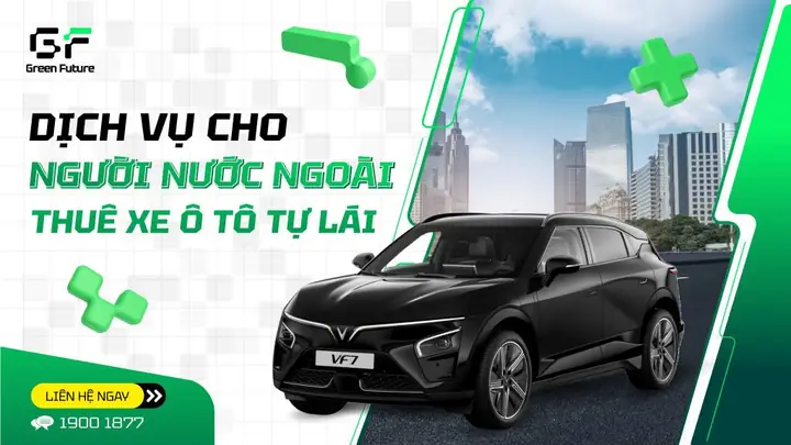 Quy Định Cho Người Nước Ngoài Thuê Xe Ô Tô Tự Lái Tại Việt Nam Quy Định Cho Người Nước Ngoài Thuê Xe Ô Tô Tự Lái Tại Việt Nam