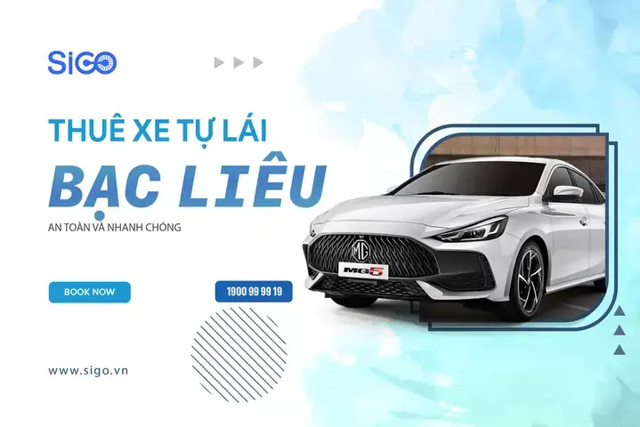 Hướng Dẫn Chi Tiết Khi Thuê Xe Ô Tô Tự Lái Tại Bạc Liêu