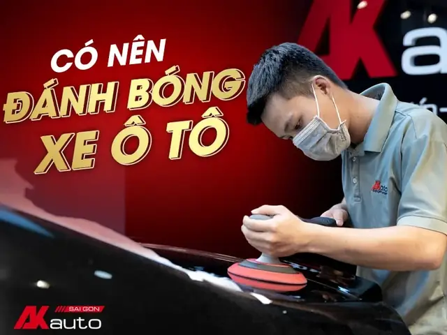 Đánh Bóng Xe Ô Tô Có Nên Thực Hiện? Phân Tích Chi Tiết Đánh Bóng Xe Ô Tô Có Nên Thực Hiện? Phân Tích Chi Tiết