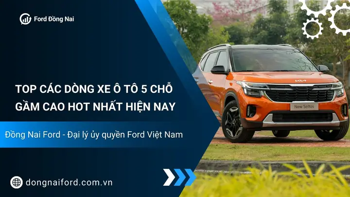 Xe Ô Tô 5 Chỗ Gầm Cao: Tất Tần Tật Từ A Đến Z Xe Ô Tô 5 Chỗ Gầm Cao: Tất Tần Tật Từ A Đến Z