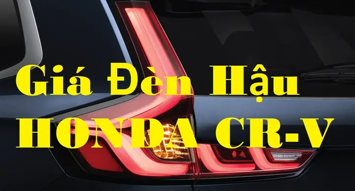 Giá Đèn Hậu Xe Honda Cr-v Chính Hãng Mới Nhất Giá Đèn Hậu Xe Honda Cr-v Chính Hãng Mới Nhất