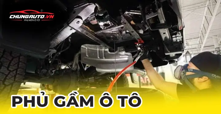 Phủ Gầm Ô Tô: Bảng Giá Chi Tiết, Lợi Ích & Hướng Dẫn Chọn Sơn Chuẩn Phủ Gầm Ô Tô: Bảng Giá Chi Tiết, Lợi Ích & Hướng Dẫn Chọn Sơn Chuẩn