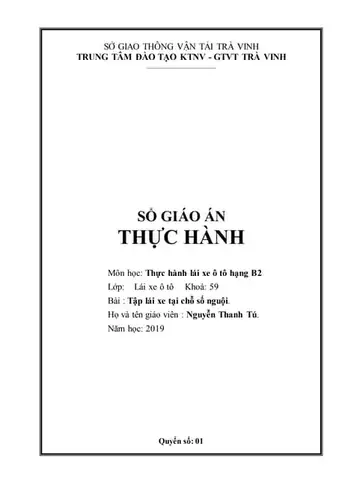 Giáo Án Dạy Thực Hành Lái Xe Ô Tô Giáo Án Dạy Thực Hành Lái Xe Ô Tô