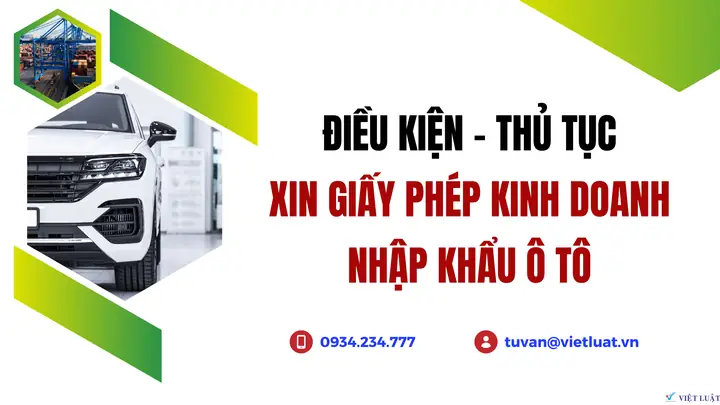 Giấy Phép Nhập Khẩu Ô Tô: Điều Kiện & Thủ Tục Chi Tiết Cho Doanh Nghiệp Giấy Phép Nhập Khẩu Ô Tô: Điều Kiện & Thủ Tục Chi Tiết Cho Doanh Nghiệp