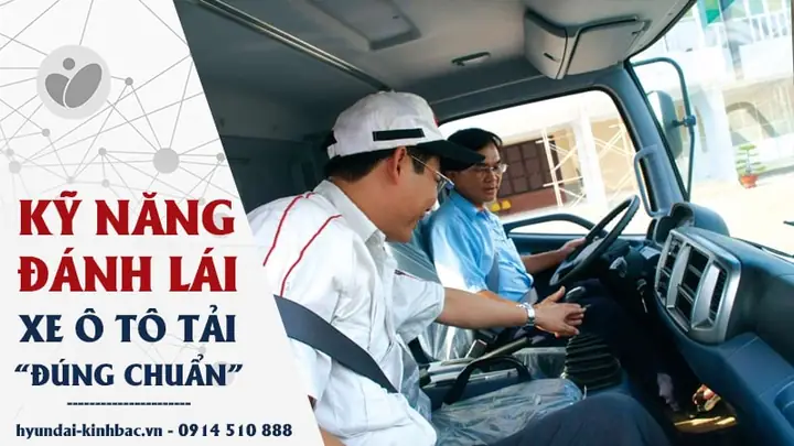 Hướng Dẫn Lái Xe Ô Tô Tải An Toàn Và Hiệu Quả