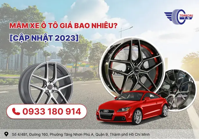 Mâm Xe Ô Tô Giá Bao Nhiêu? Bảng Giá Chi Tiết Và Cách Chọn 2026 Mâm Xe Ô Tô Giá Bao Nhiêu? Bảng Giá Chi Tiết Và Cách Chọn 2026