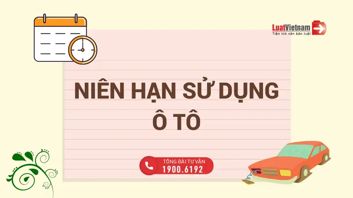 Niên Hạn Sử Dụng Xe Ô Tô Cá Nhân