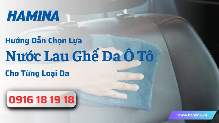Nước Lau Ghế Xe Ô Tô Nước Lau Ghế Xe Ô Tô