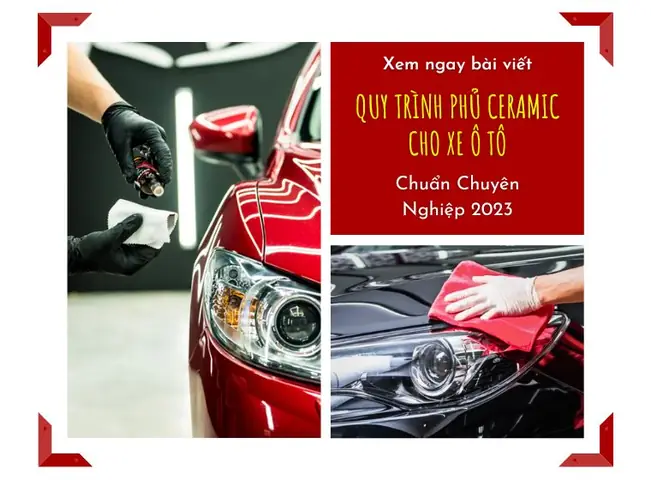 Quy Trình Phủ Ceramic Ô Tô Chuẩn 2026 Quy Trình Phủ Ceramic Ô Tô Chuẩn 2026