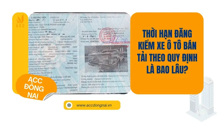 Thời Hạn Đăng Kiểm Xe Bán Tải Theo Quy Định Mới Nhất Thời Hạn Đăng Kiểm Xe Bán Tải Theo Quy Định Mới Nhất