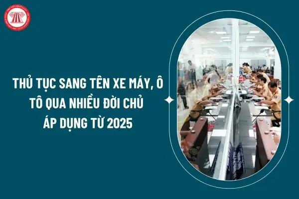Hướng Dẫn Chi Tiết Thủ Tục Sang Tên Xe Qua Nhiều Chủ Hướng Dẫn Chi Tiết Thủ Tục Sang Tên Xe Qua Nhiều Chủ