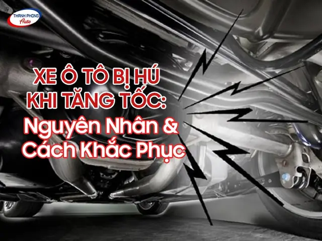 Xe Ô Tô Bị Hú Khi Tăng Tốc: Nguyên Nhân & Cách Khắc Phục Chi Tiết Xe Ô Tô Bị Hú Khi Tăng Tốc: Nguyên Nhân & Cách Khắc Phục Chi Tiết