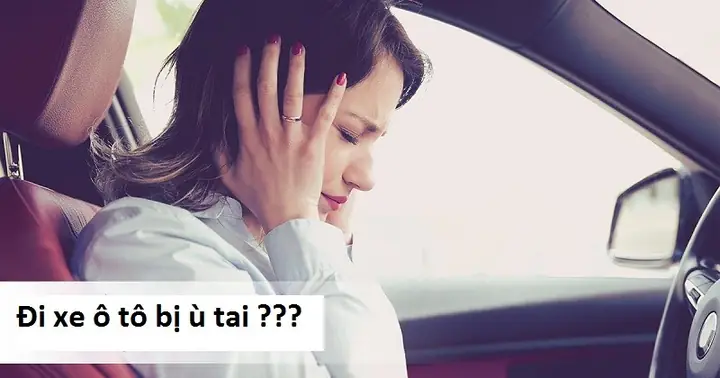 Xe Ô Tô Bị Ù: Nguyên Nhân & Cách Khắc Phục Từ A Đến Z Xe Ô Tô Bị Ù: Nguyên Nhân & Cách Khắc Phục Từ A Đến Z