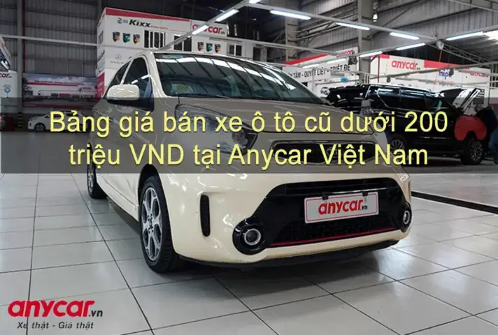 Xe Ô Tô Cũ Dưới 200 Triệu Tại Hà Nội: Bí Quyết Chọn Xe An Toàn, Đáng Tiền Xe Ô Tô Cũ Dưới 200 Triệu Tại Hà Nội: Bí Quyết Chọn Xe An Toàn, Đáng Tiền