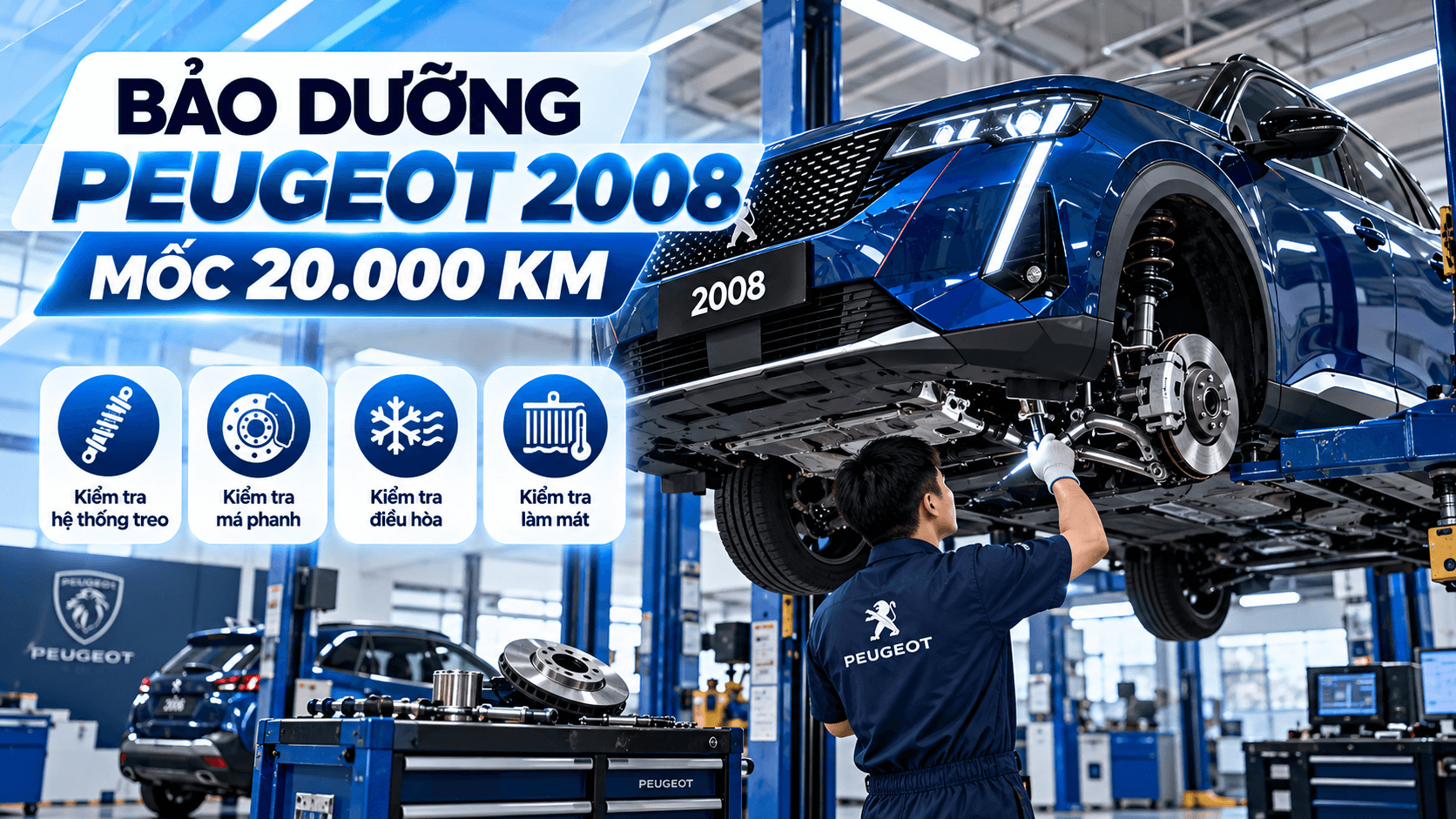 Bảo dưỡng Peugeot 2008 mốc 20.000 km