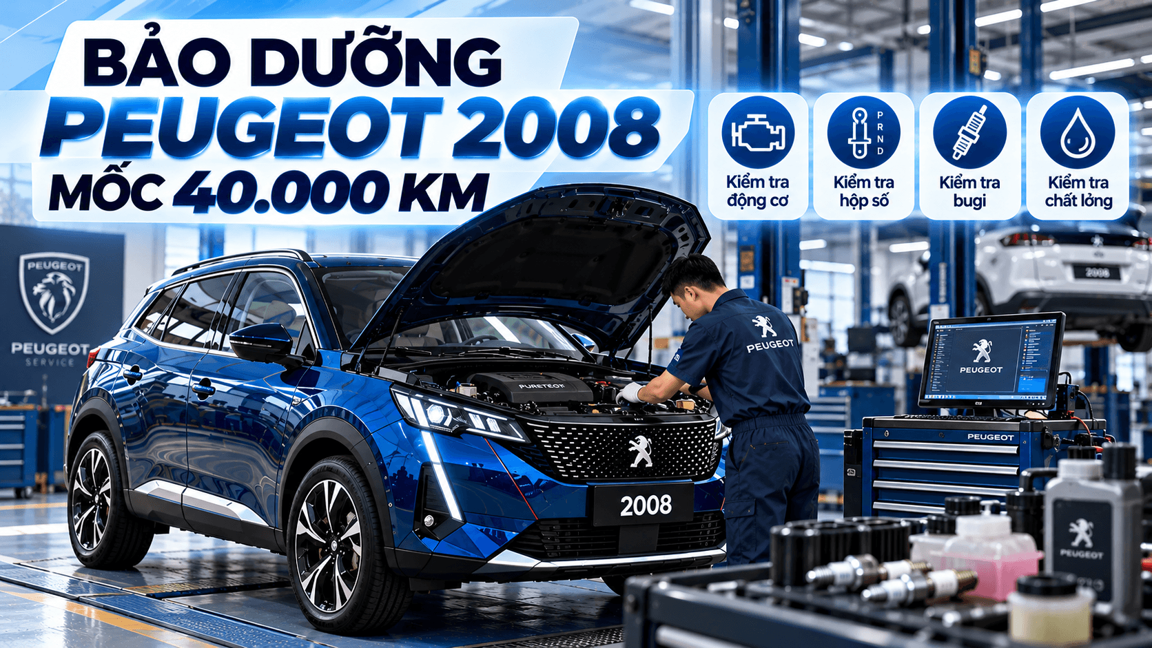Bảo dưỡng Peugeot 2008 mốc 40.000 km