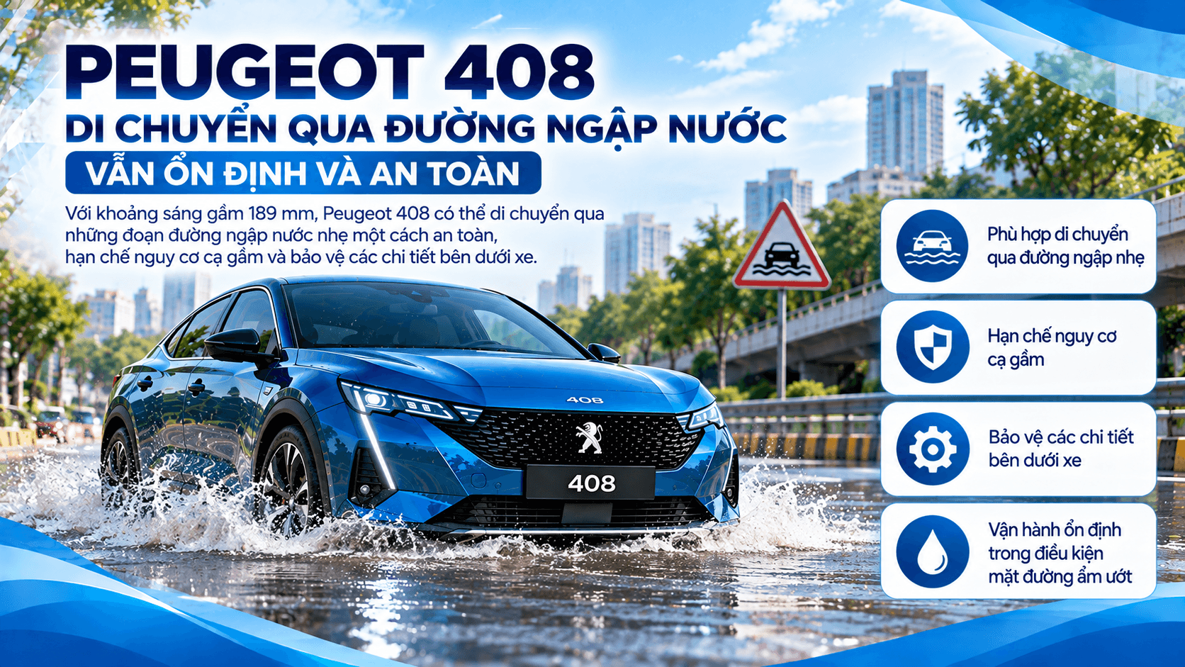 Hình minh họa Peugeot 408 trên đường ngập nước và những lưu ý khi lái xe trời mưa